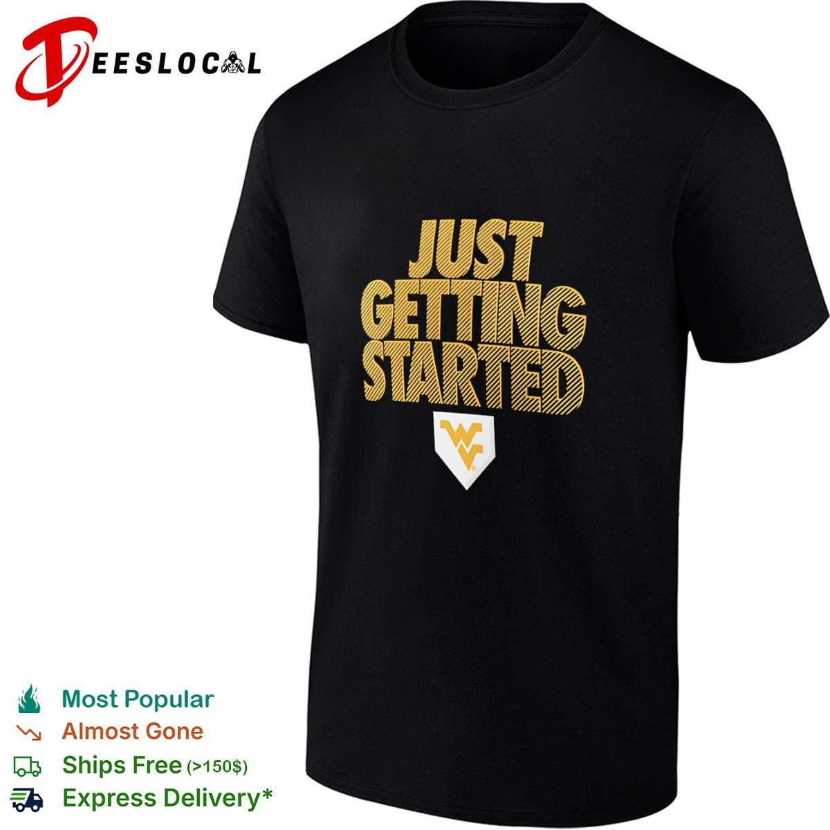 West Virginia Mountaineers Just Getting Started shirt Unisex