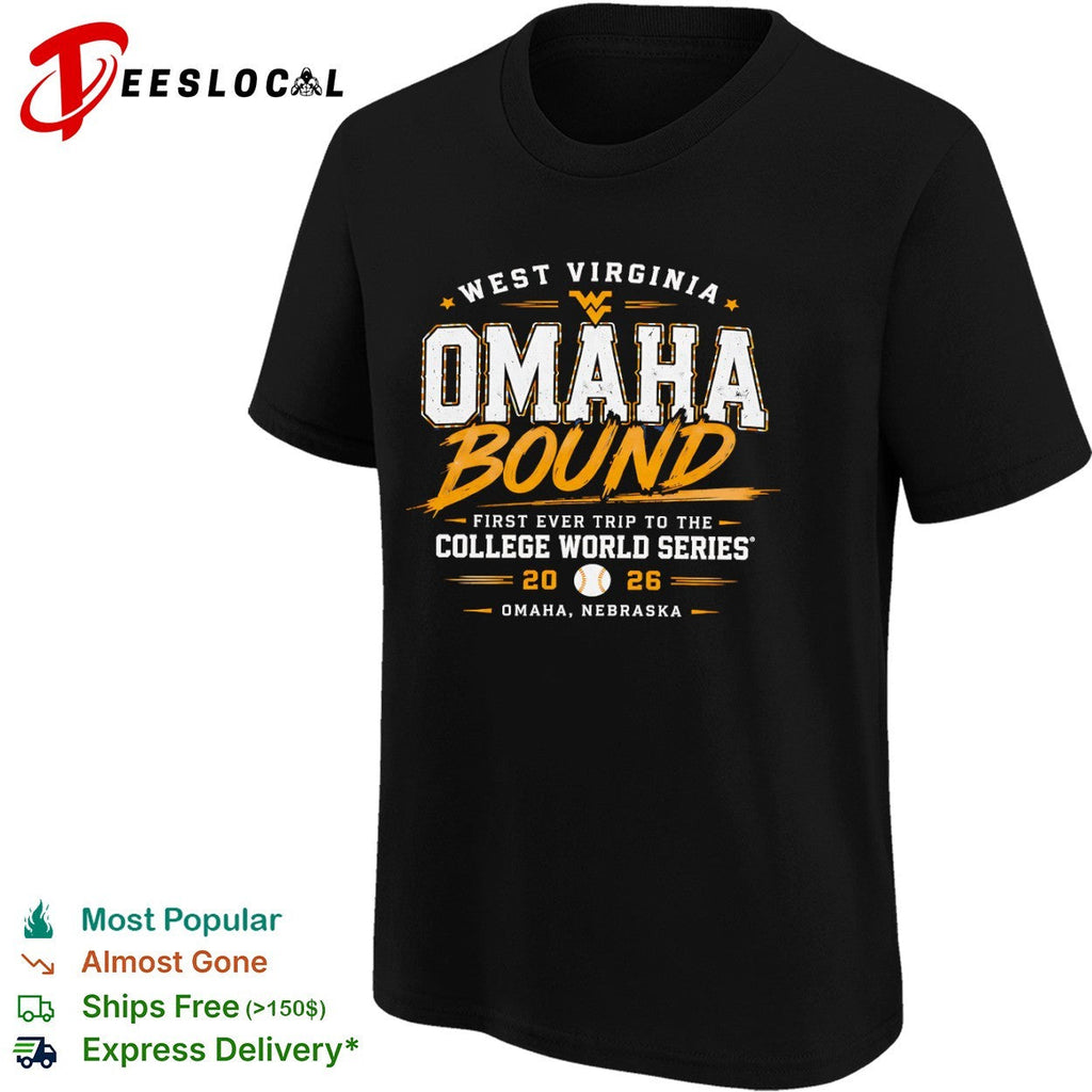 West Virginia Mountaineers Omaha Bound First Ever Trip to the College World Series shirt Unisex