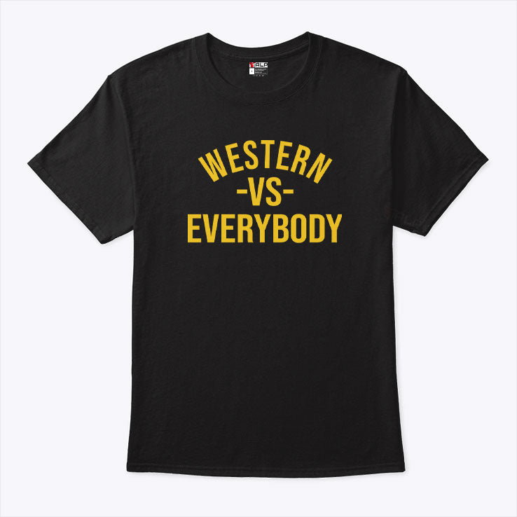 Western Vs Everybody T Shirt