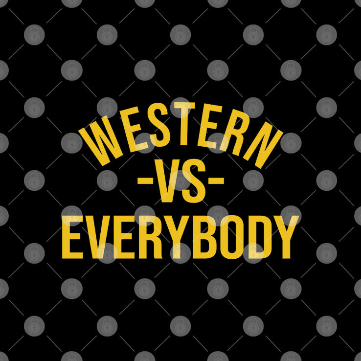Western Vs Everybody T Shirt