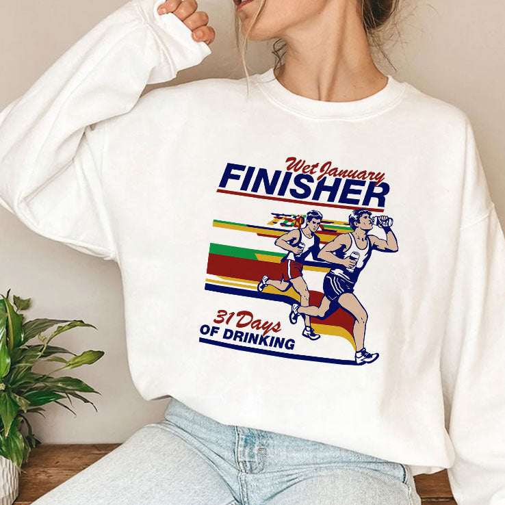 Wet January Finisher 31 Days Of Drinking T Shirt Unisex