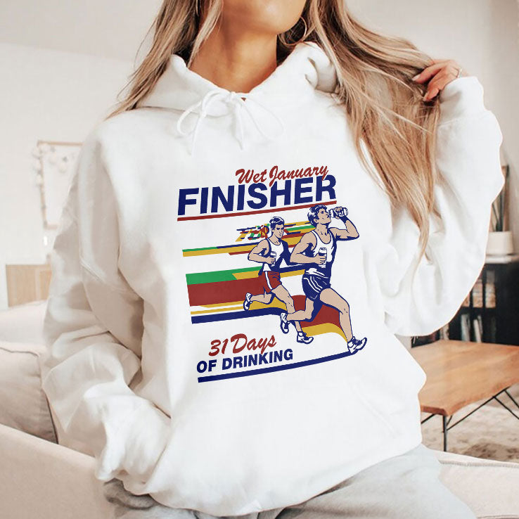 Wet January Finisher 31 Days Of Drinking T Shirt Unisex