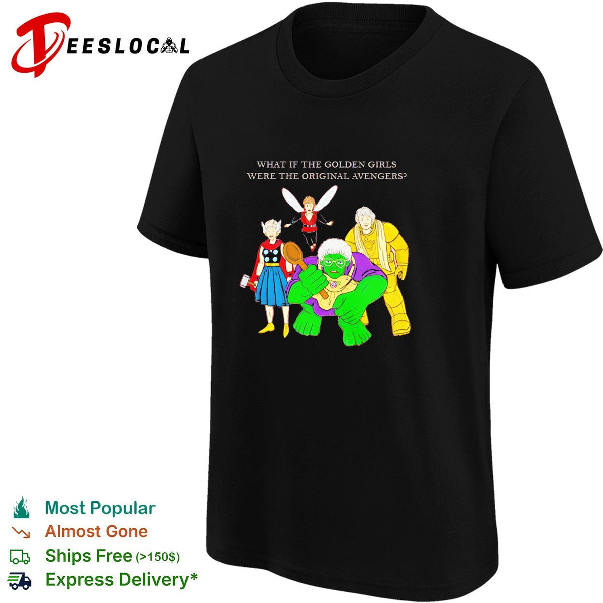 What if the Golden Girls were the original Avengers parody illustration shirt Unisex