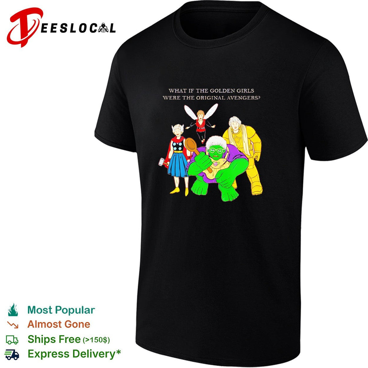 What if the Golden Girls were the original Avengers parody illustration shirt Unisex