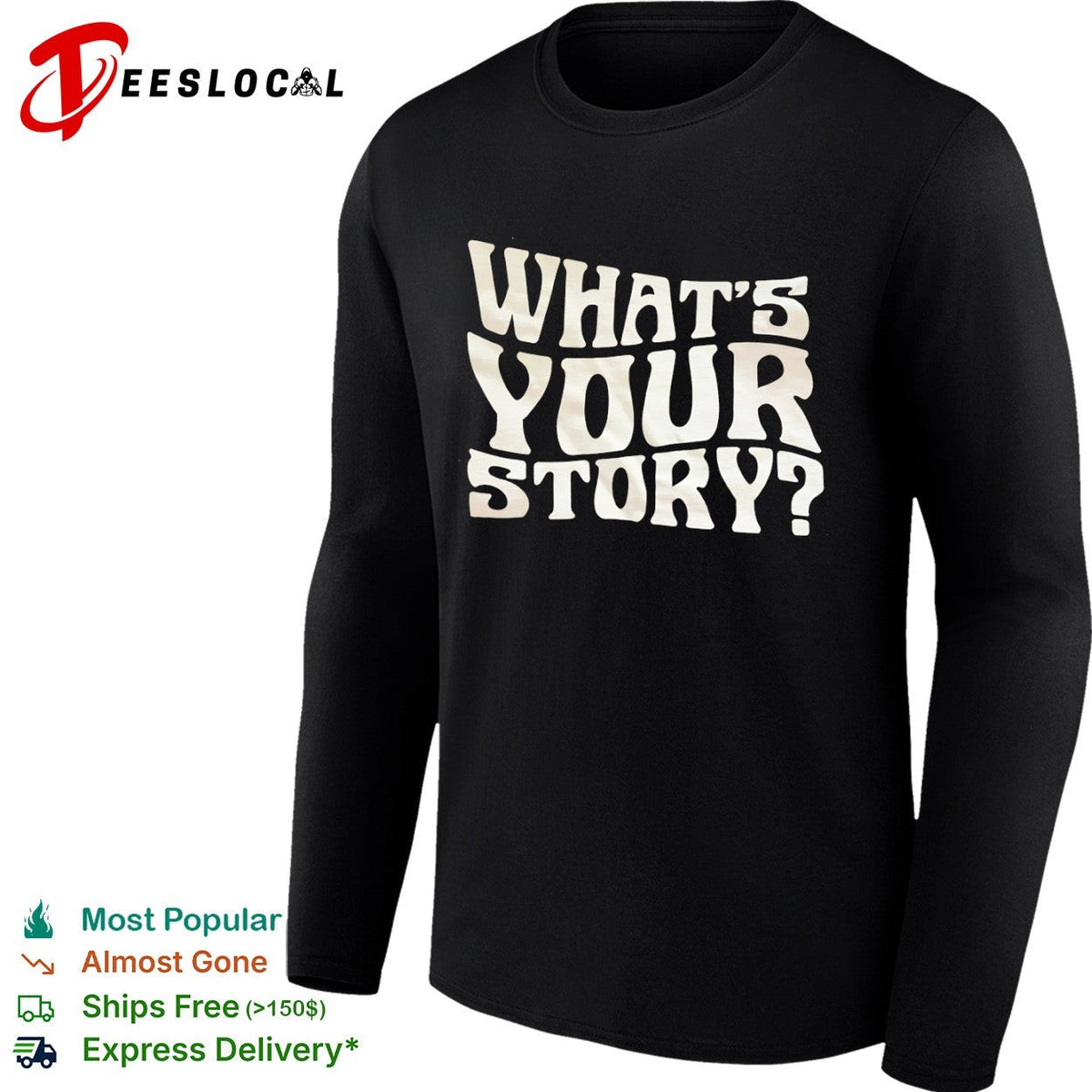 Whats your story shirt Unisex