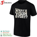 Whats your story shirt Unisex