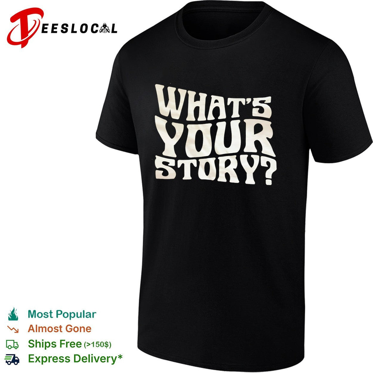 Whats your story shirt Unisex