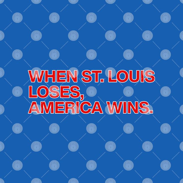 Chicago Cubs When St. Louis Loses America Wins Shirt Unisex