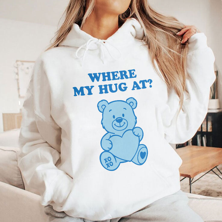 Where My Hug At Cute Teddy Bear T Shirt Unisex