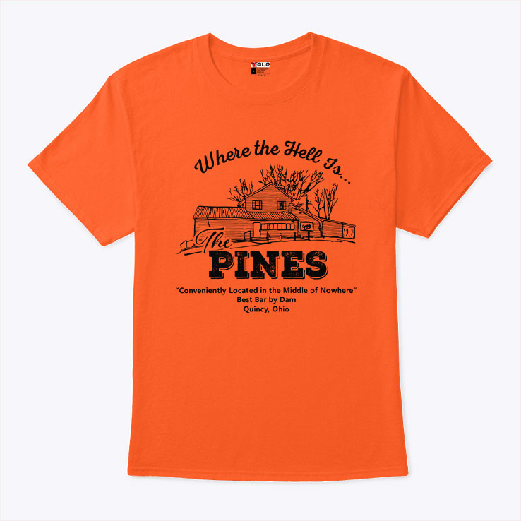 Where The Hell Is The Pines T Shirt Unisex