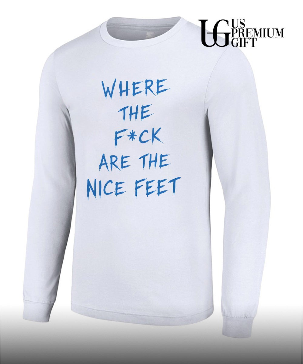 Where the fuck are the feet shirt Unisex
