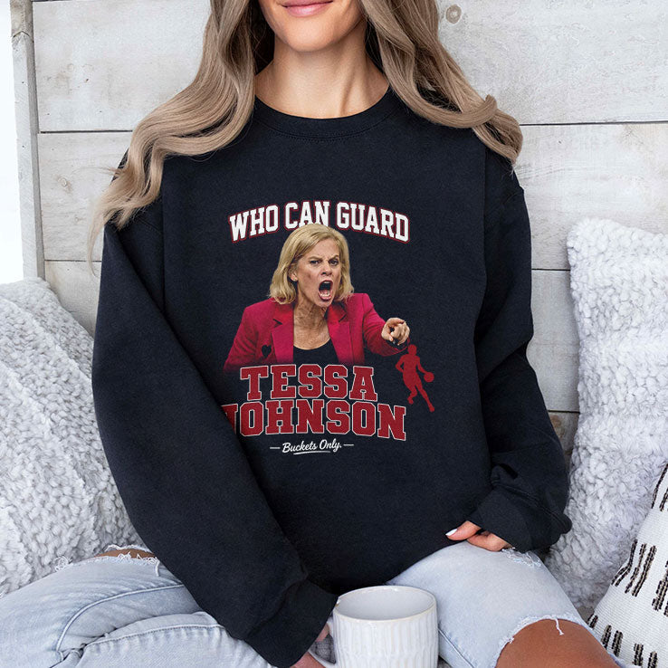 Kim Mulkey Who Can Guard Tessa Johnson Shirt Unisex