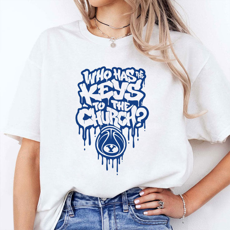 Who Has The Keys To The Church BYU T Shirt Unisex