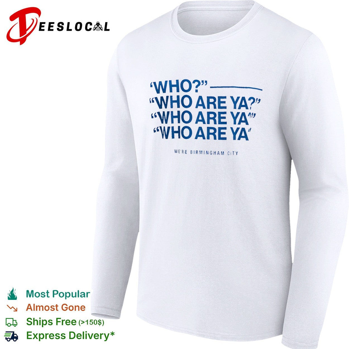 Who Who Are Ya Who Are Ya Who Are Ya Birmingham City Football Club shirt Unisex
