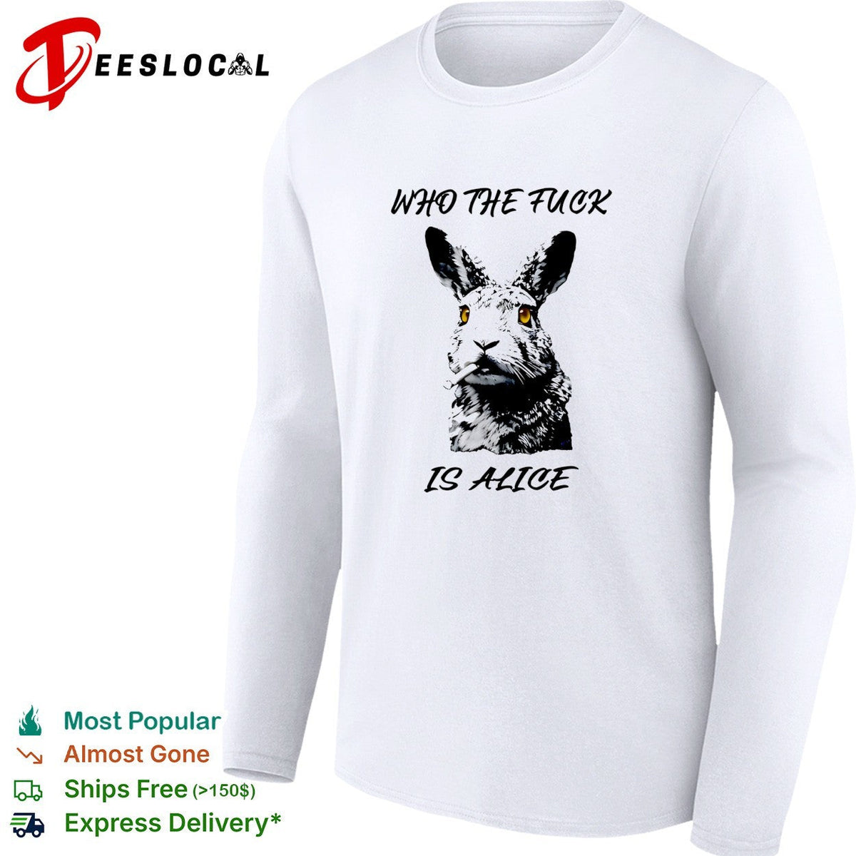 Who the fuck is Alice Rabbit smoking a cigarette funny parody art t shirt Unisex