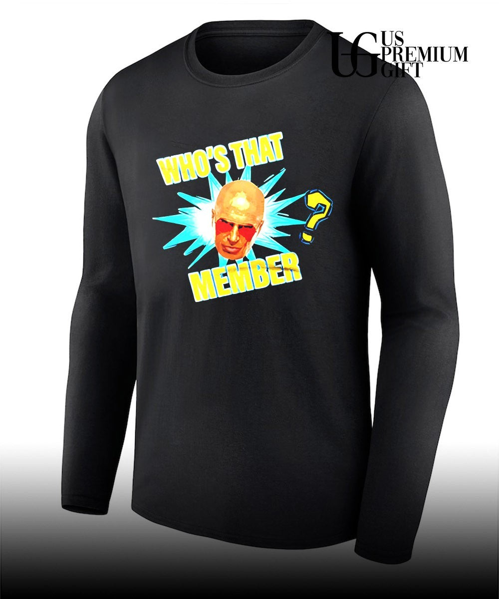 Who’s That Member Don Callis Family shirt Unisex