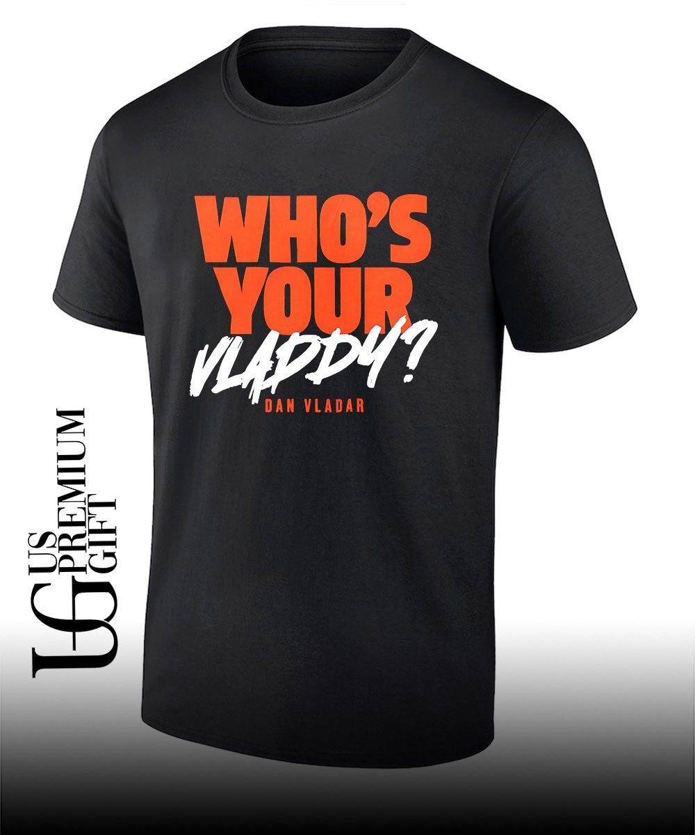 Who’s Your Vladdy Dan Vladar shirt Unisex