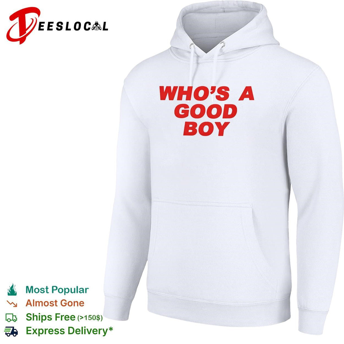 Who’s a good boy bold text shirt Unisex