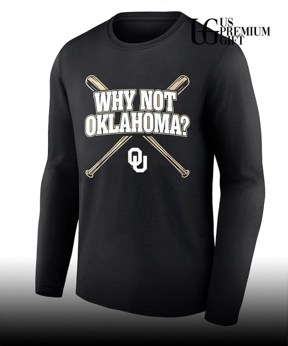 Why Not Oklahoma Oklahoma Sooners baseball shirt Unisex