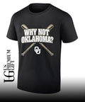 Why Not Oklahoma Oklahoma Sooners baseball shirt Unisex