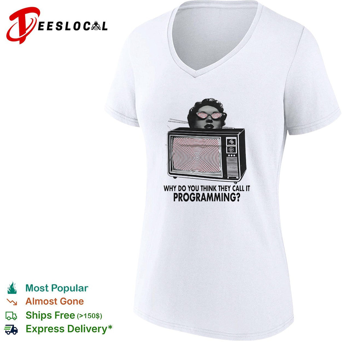 Why do you think they call it programming Television Hypnosis Media Control shirt Unisex
