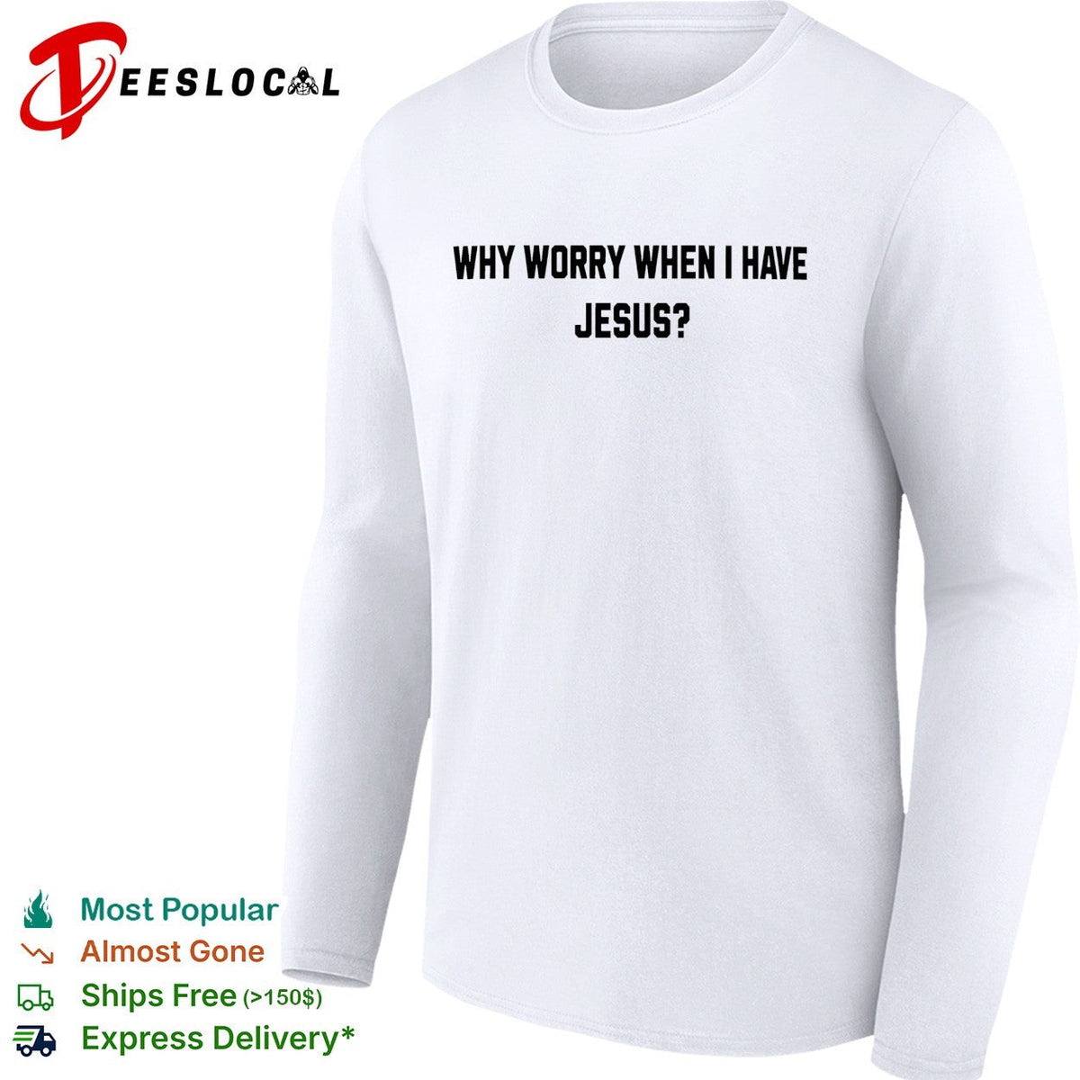 Why worry when I have Jesus question shirt Unisex