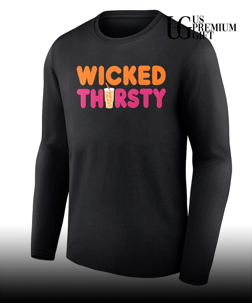 Wicked Thirsty Iced Coffee shirt Unisex