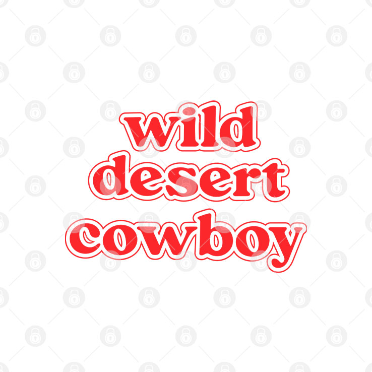 Wild Desert Cowboy T Shirt Unisex