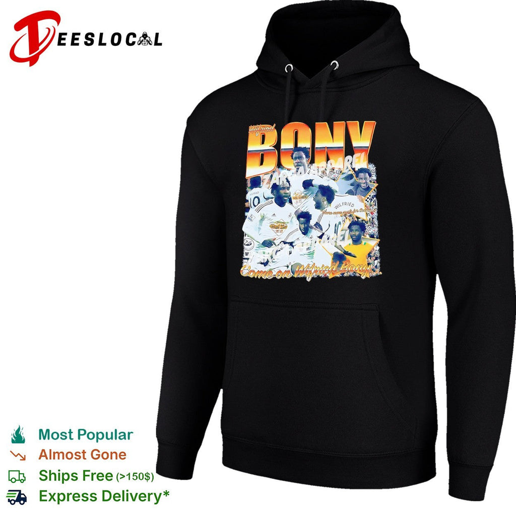 Wilfried Bony Swansea City AFC Premier League Come on Wilfried Bony shirt Unisex