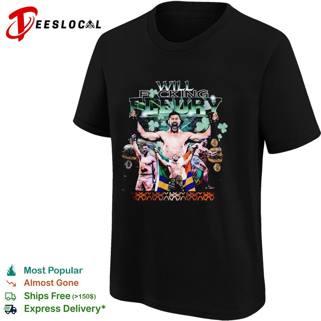 Will Fucking Fleury Oktagon MMA Fighter Professional Martial shirt Unisex