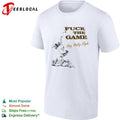Will Smith Big Willy Style Fuck the Game shirt Unisex
