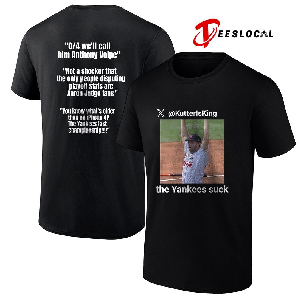 Wilyer Abreu KutterIsKing the Yankees suck meme shirt Unisex