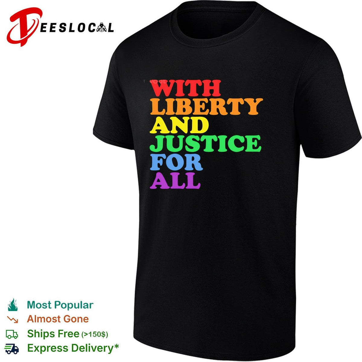With Liberty and Justice for All Rainbow Pride Equality Human Rights LGBTQ shirt Unisex