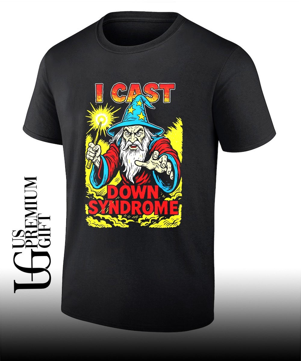 Wizard Fantasy Role Playing Game I Cast Down Syndrome shirt Unisex