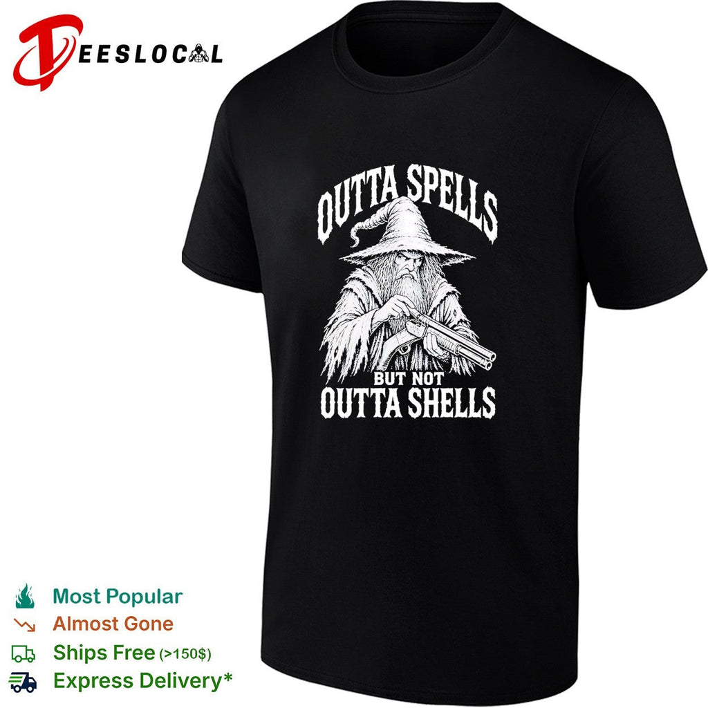 Wizard holding shotgun Outta spells but not outta shells shirt Unisex
