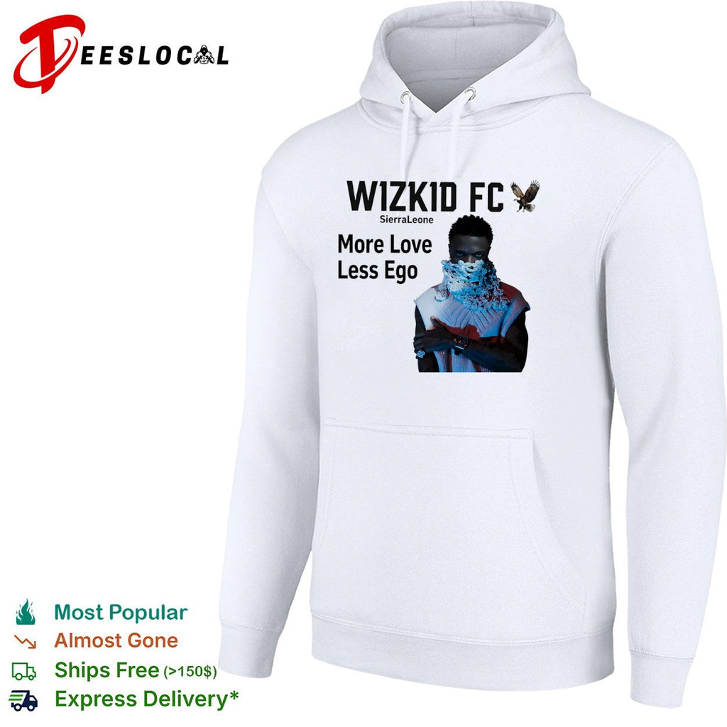 Wizkid FC Sierra Leone More Love Less Ego shirt Unisex