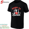 Woman holding sparklers born to sparkle shirt Unisex