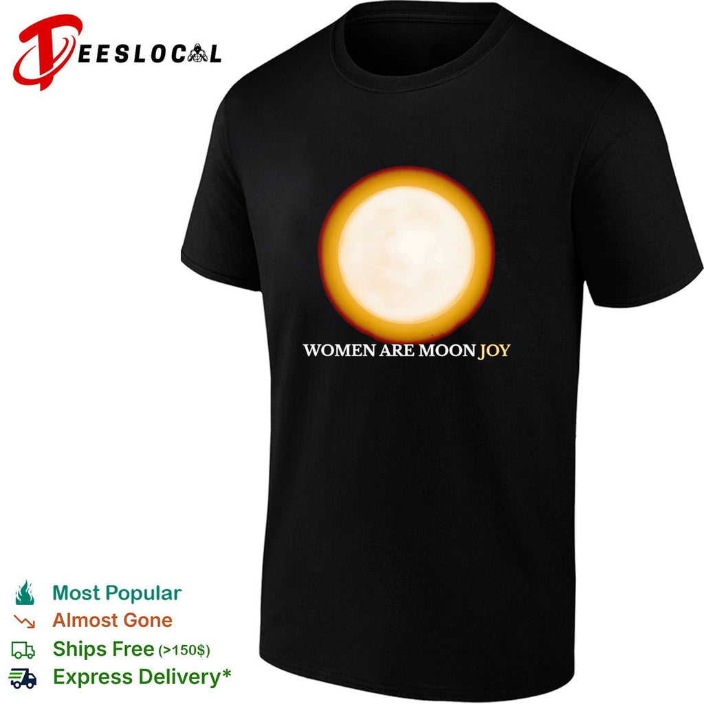 Women are moon joy full moon glow inspirational shirt Unisex