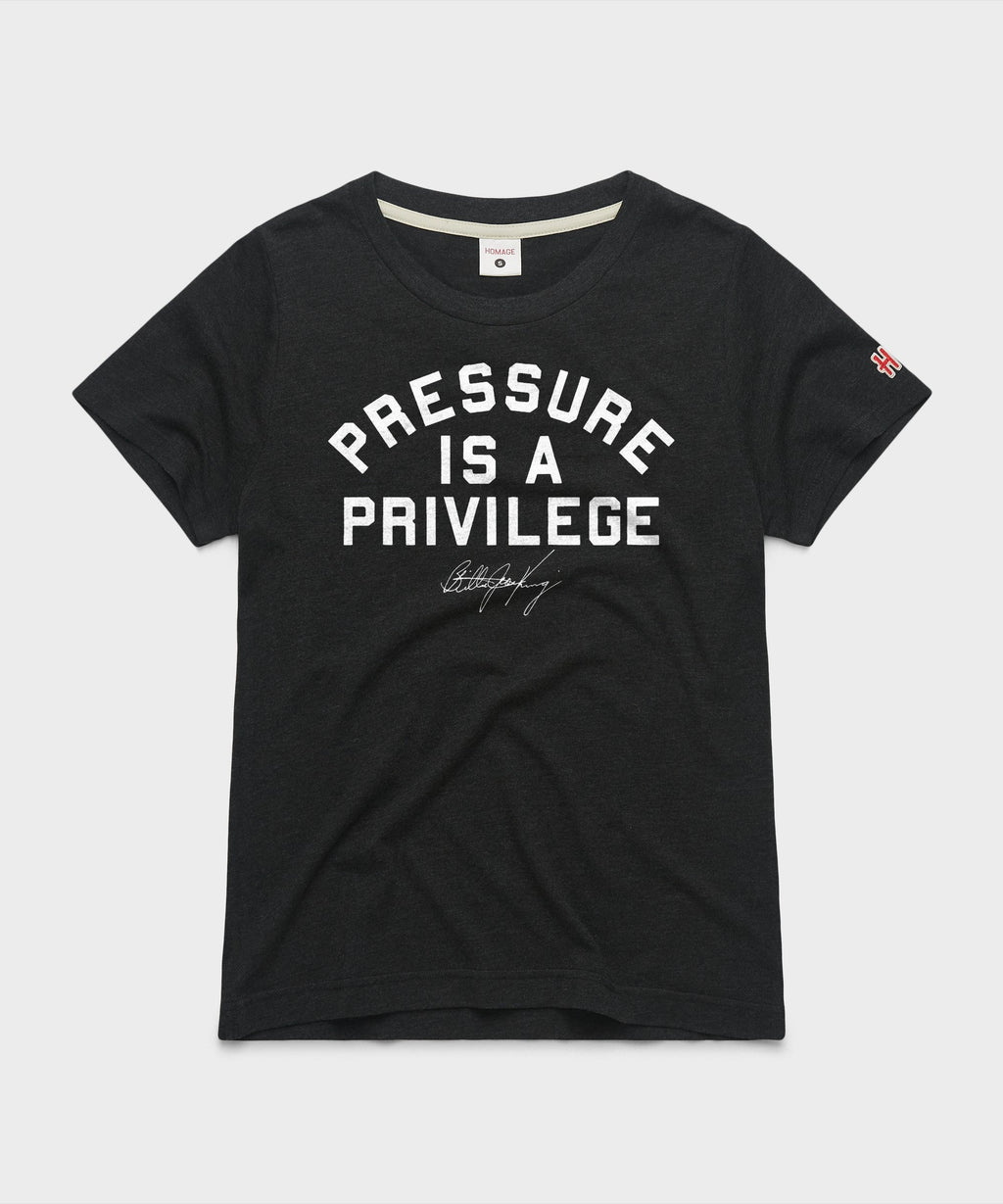 Women's Pressure Is A Privilege Unisex