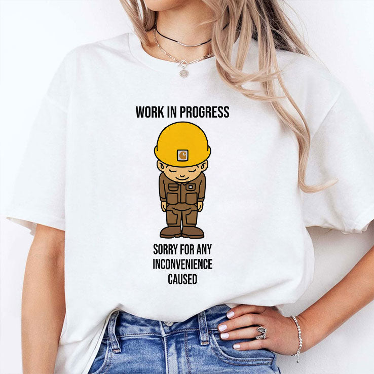 Work In Progress Funny Construction Shirt Unisex