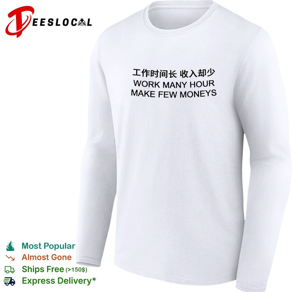 Work many hour make few moneys shirt Unisex