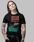 'Work Is Trash' Shirt Unisex