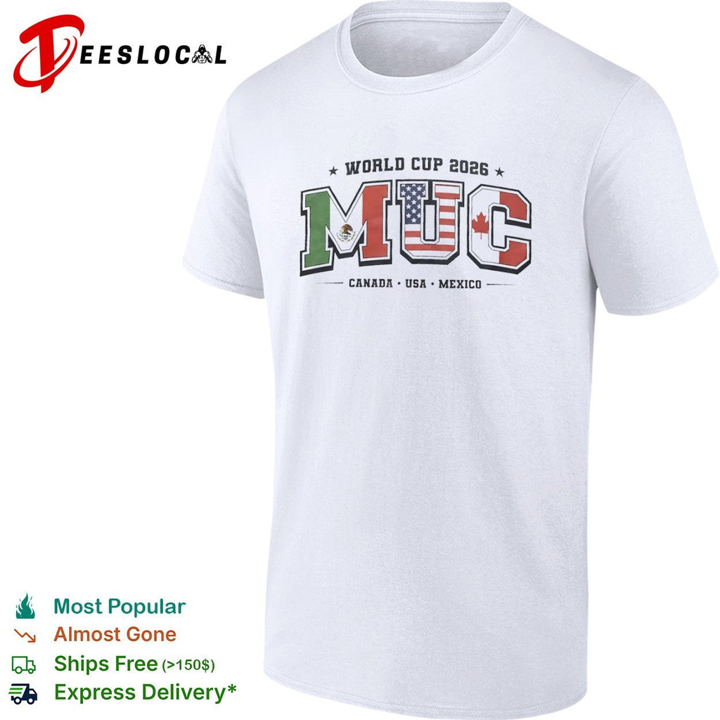 World Cup 2026 MUC Canada USA Mexico North American Soccer Tournament shirt Unisex
