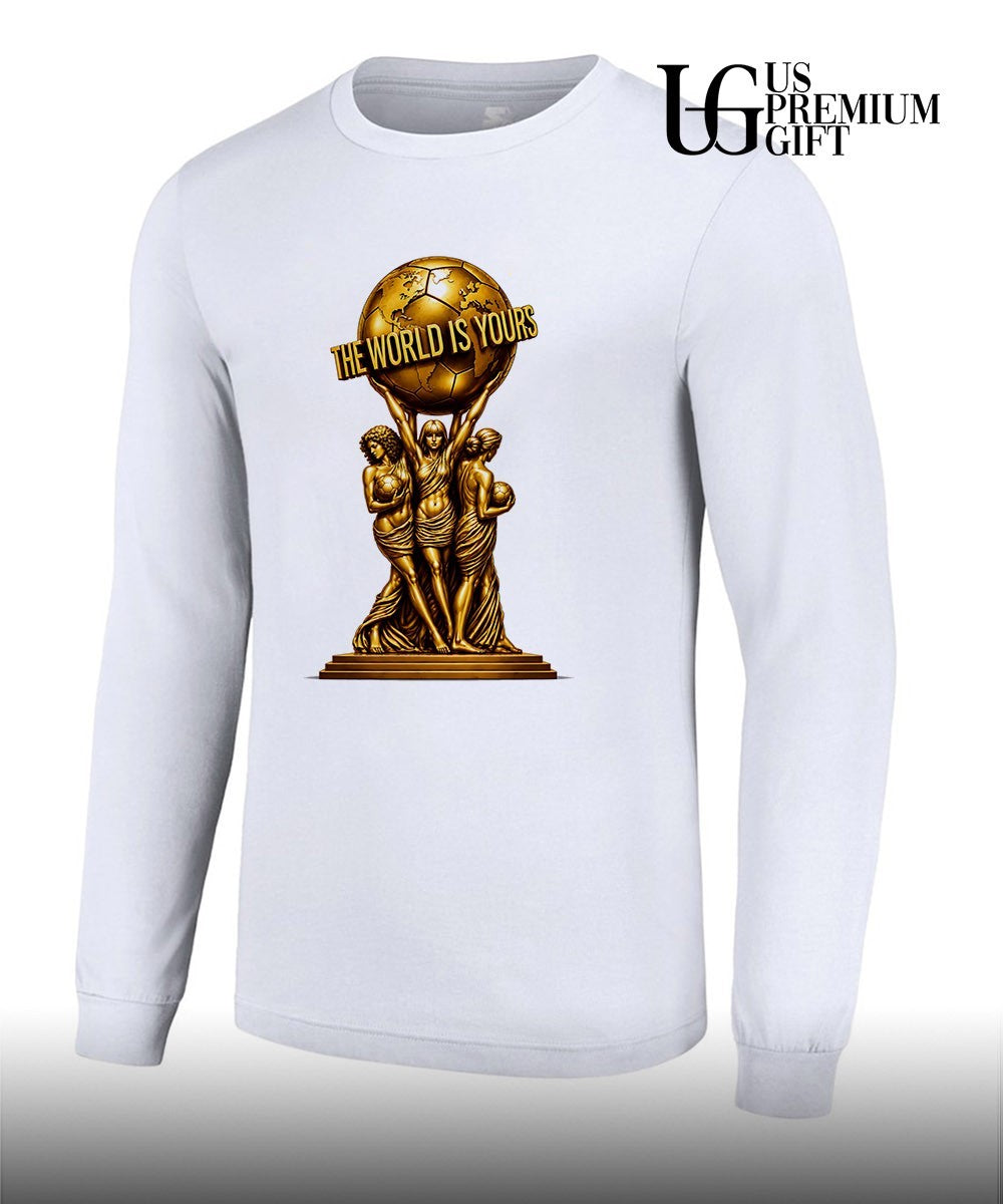 World Cup 2026 Soccer Carrying Globe Statue The World Is Yours shirt Unisex