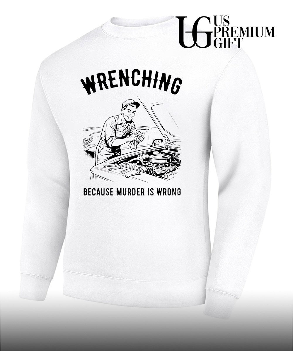 Wrenching because murder is wrong shirt Unisex