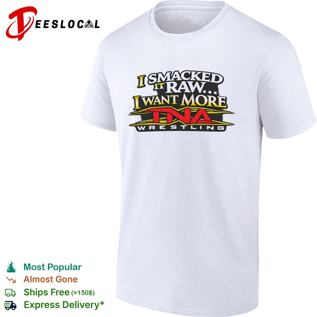 Wrestling I smacked it raw I want more shirt Unisex