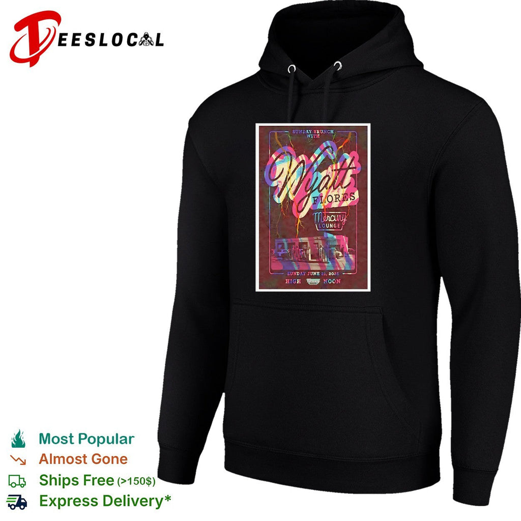 Wyatt Flores Sunday Brunch with Mercury Lounge June 21 2026 High Noon concert shirt Unisex