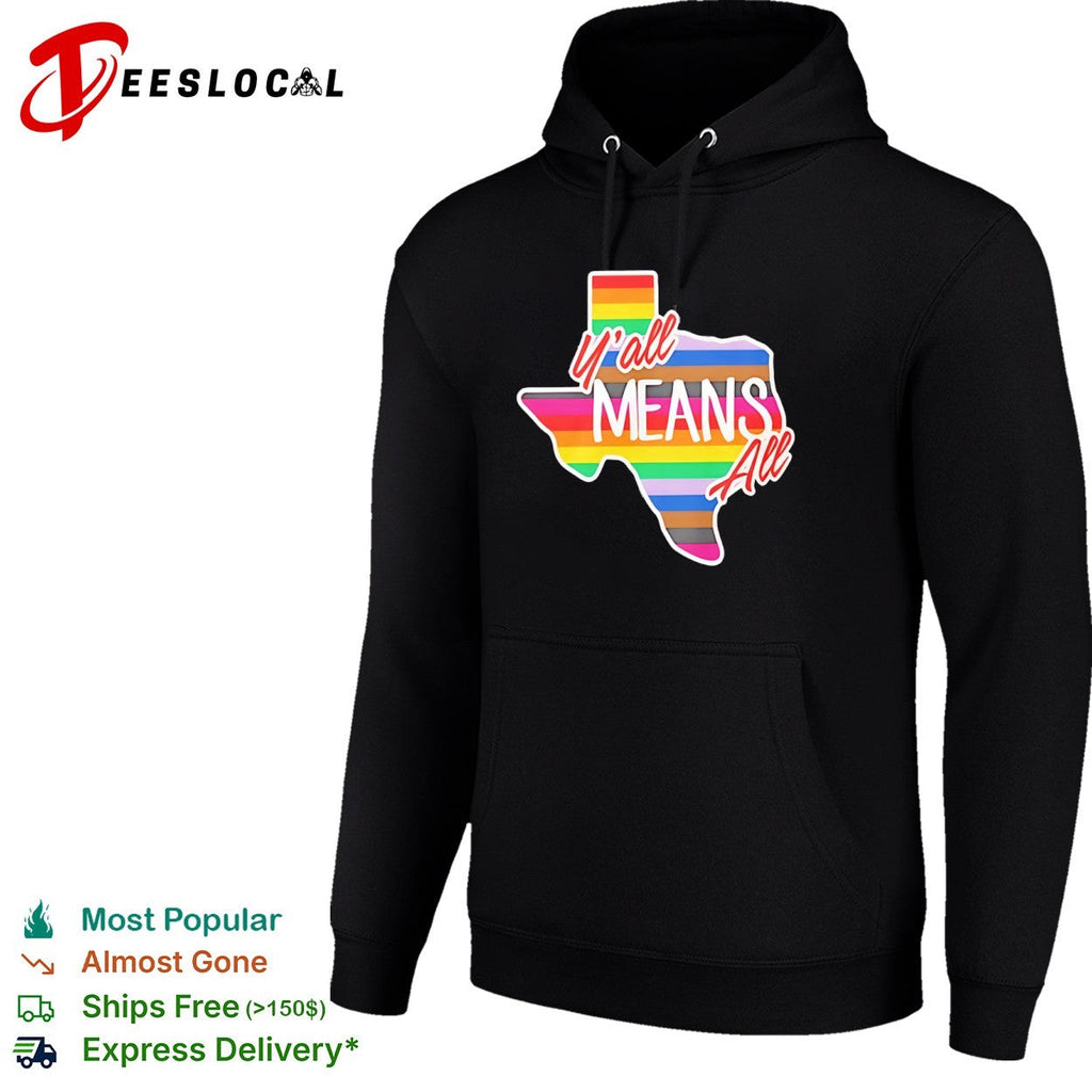 Yall means all Texas pride rainbow flag shirt Unisex
