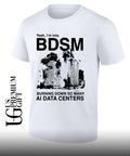 Yeah I’m Into BDSM Burning Down So Many AI Data Centers shirt Unisex