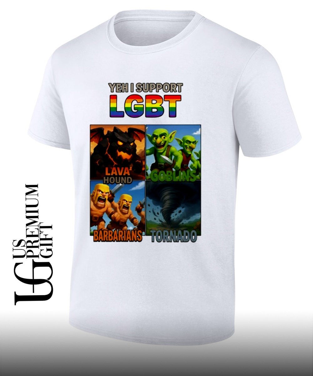 Yeh I support LGBT Barbarians Tornado Lava Hound Goblins shirt Unisex